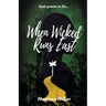 When Wicked Runs East