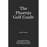 The Phoenix Golf Guide