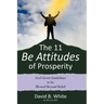 The 11 Be Attitudes of Prosperity