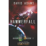 Hammerfall: A Legacy Fleet Novel