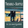 Trouble in Seattle