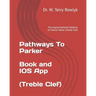 Pathways To Parker: The Improvisational Patterns of Charlie Parker (Treble Clef)