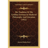 The Tradition Of The Goddess Fortuna In Medieval Philosophy And Literature (1922)