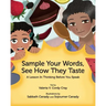 Sample Your Words, See How They Taste: A Lesson in Thinking before You Speak