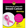 Detecting & Living with Breast Cancer for Dummies