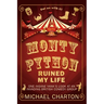 Monty Python Ruined My Life