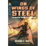 On Wings of Steel: The Darkside Chronicles, Book One