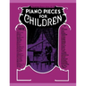 Piano Pieces for Young Children