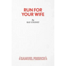Run For Your Wife - A Comedy