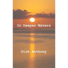 In Deeper Waters