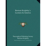 Bertram Keightley's Lectures in America