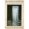 Origin Like Water: Collected Poems 1957--1987