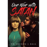 Our War With Satan