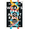 What's Real about Race?: Untangling Science, Genetics, and Society