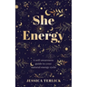 She Energy: A self-awareness guide to your natural energy cycle