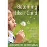 Becoming Like a Child: The Curiosity of Maturity Beyond the Norm