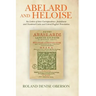 Abelard and Heloise: Six Letters of their Correspondence. Juxtalinear and Numbered Latin and Literal English Translation