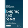 Designing Data Spaces: The Ecosystem Approach to Competitive Advantage