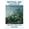 Mutual Aid a Factor of Evolution