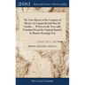 The True History of the Conquest of Mexico, by Captain Bernal Diaz del Castillo, ... Written in the Year 1568. Translated From the Original Spanish, b
