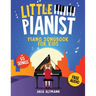 Little Pianist. Piano Songbook for Kids: Beginner Piano Sheet Music for Children with 55 Songs (+ Free Audio)