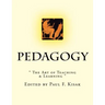 Pedagogy: " The Art of Teaching & Learning "