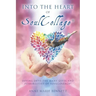 Into the Heart of SoulCollage: Diving Into the Many Gifts and Possibilities of SoulCollage