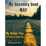 My Recovery Road MAP: My Action Plan for Relapse Prevention