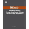 Unsettled Topics Concerning Airworthiness Cyber-Security Regulation
