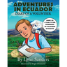 Adventures in Ecuador: Diary of a Volunteer