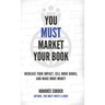 You Must Market Your Book
