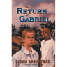 The Return of Gabriel