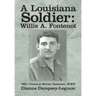 A Louisiana Soldier: Willis A. Fontenot: 86th Chemical Mortar Battalion, WWII