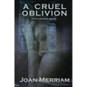 A Cruel Oblivion: A Tess Alexander Mystery