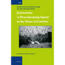 Journalism 'a Peacekeeping Agent' at the Time of Conflict