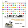 The Gamification of Learning and Instruction