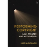 Performing Copyright: Law, Theatre and Authorship