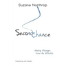 Second Chance: Healing Messages From The Afterlife