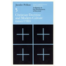 The Christian Tradition: A History of the Development of Doctrine, Volume 5: Christian Doctrine and Modern Culture (since 1700)