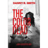 The Color Dead: A Dickie Floyd Detective Novel