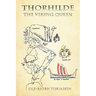 Thorhilde: The Viking Queen