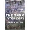 Dark Intercept