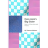 Kara Jane's Big Sister