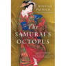 The Samurai's Octopus
