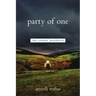 Party of One: The Loner's Manifesto
