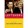 Leftovers: Tales of the Latin American Left