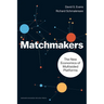 Matchmakers: The New Economics of Multisided Platforms