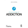 The Psychology of Addiction