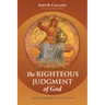The Righteous Judgment of God: Aspects of Judgment in Paul's Letters
