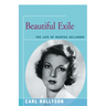Beautiful Exile: The Life of Martha Gellhorn